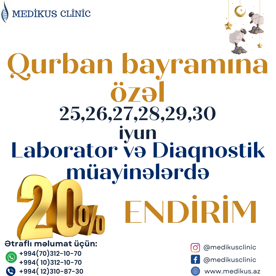Qurban bayramına özəl bütün laborator və diaqnostik müayinələrdə endirim kampaniyası!